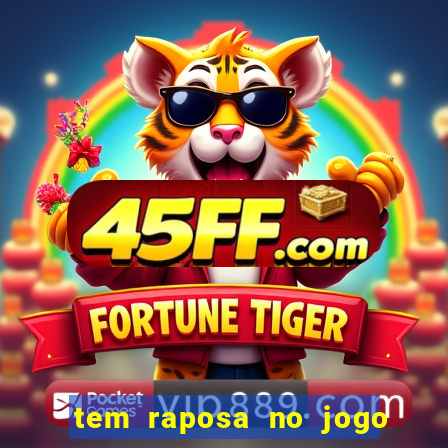 tem raposa no jogo do bicho